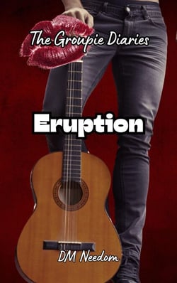 Eruption - The Groupie Diaries, #2