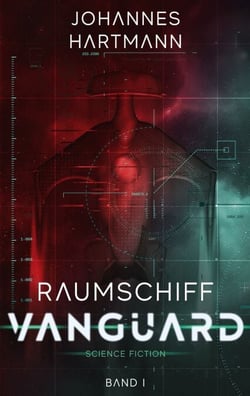 Raumschiff Vanguard - Band 1