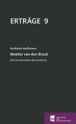 Moeller van den Bruck - Der konservative Revolutionär