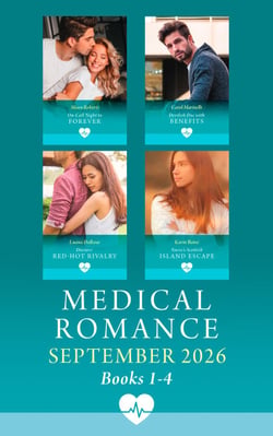 Medical Romance September 2026 Books 1-4 - On-Call Night to Forever (Aratika Air Rescue) / Devilish Doc with Benefits / Doctors' Red-Hot Rivalry / Nurse's Scottish Island Escape