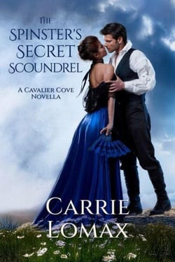 The Spinster's Secret Scoundrel - Cavalier Cove, #1