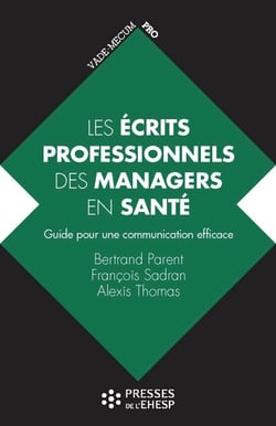 Les écrits professionnels des managers en santé - Guide pour une communication efficace