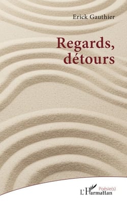 Regards, détours