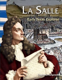La Salle - Early Texas Explorer