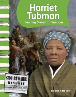 Harriet Tubman - Leading Slaves to Freedom