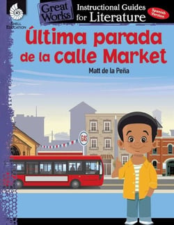 Ultima parada de la calle Market - An Instructional Guide for Literature