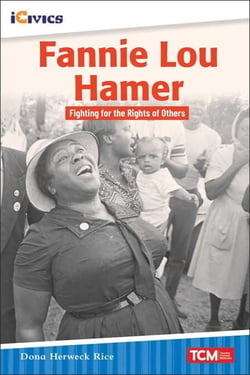 Fannie Lou Hamer - Fighting for the Rights of Others
