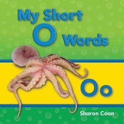 My Short O Words