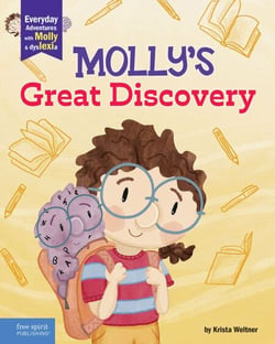 Molly's Great Discovery - A book about dyslexia and self-advocacy