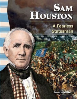 Sam Houston - A Fearless Statesman