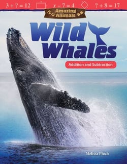 Amazing Animals: Wild Whales - Addition and Subtraction