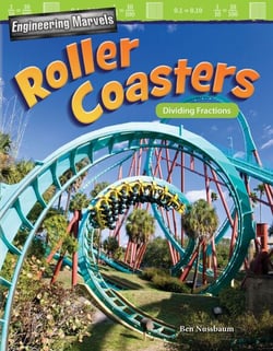 Engineering Marvels: Roller Coasters - Dividing Fractions