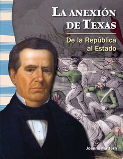 La anexión de Texas - De la República al Estado