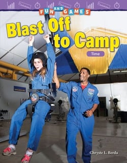 Fun and Games: Blast Off to Camp - Time