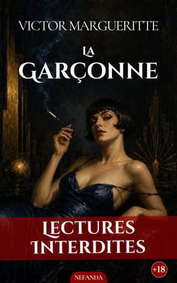 La Garçonne - Le roman scandaleux de la femme libre des Années folles