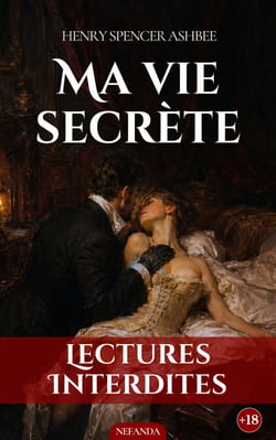 Ma Vie Secrète - L’obsession intime d’un gentleman à l’époque victorienne