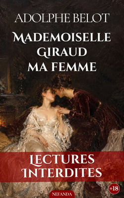 Mademoiselle Giraud, Ma Femme - Passion interdite et mariage de façade sous le Second Empire