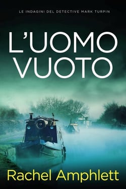 L'uomo vuoto - Le indagini del detective Mark Turpin, #7