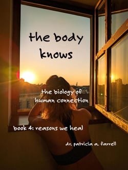 The Body Knows: - Reasons We Heal, #4