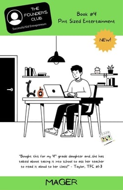 Pint Sized Entertainment - The Founder's Club: Successful Kid Entrepreneurs, #2