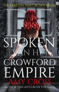 De Spoken van het Crowford Empire - De Geesten van Crowford, #6