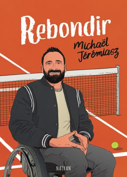 Rebondir - Rebondir, se dépasser et avancer  - Dès 13 ans