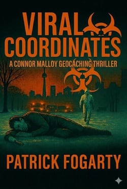 Viral Coordinates - Connor Malloy Geocaching Thriller Series, #5