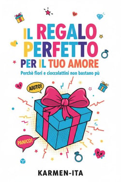Il regalo perfetto per il tuo amore