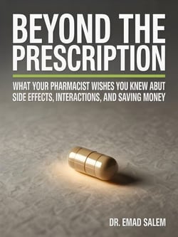 Beyond The Prescription: What Your Pharmacist Wishes You Knew About Side Effects, Interactions, and Saving Money
