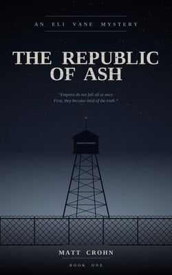 The Republic of Ash - The Eli Vane Mysteries
