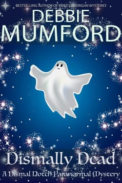 Dismally Dead - Dismal Notch Paranormal Mysteries, #1