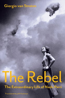 The Rebel - The Extraordinary Life of Nada Parri