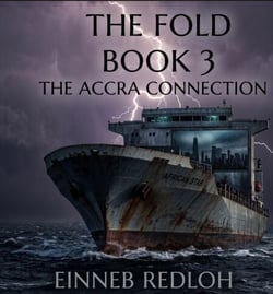 The Fold Book 3 The Accra Connection - The Accra Connection, #3