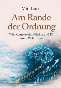 Am Rande der Ordnung - Wie Komplexität, Märkte und KI unsere Welt formen