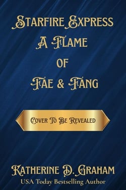 Starfire Express: A Flame of Fae and Fang - Starfire Express, #1