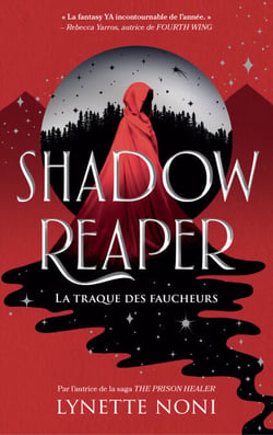 Shadow Reaper - "La fantasy YA incontournable de l'année", Rececca Yarros, autrice de "Fourth Wing" - La traque des faucheurs