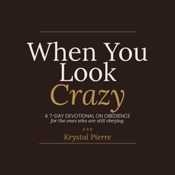 When You Look Crazy
