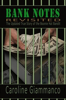 Bank Notes: The Updated True Story of the Boonie Hat Bandit