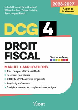 DCG 4 - Droit fiscal : Manuel et Applications - Réforme 2026-2027 - Maîtriser les compétences et réussir l'examen