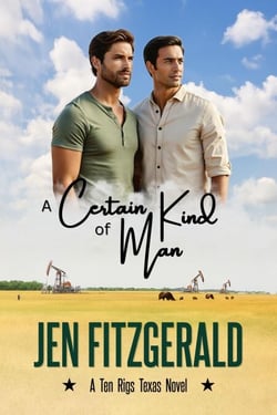 A Certain Kind of Man - Beyond Ten Rigs