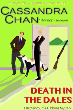 Death in the Dales - Bethancourt &amp; Gibbons Mysteries, #10