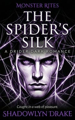The Spider’s Silk: A Drider Dark Romance - Monster Rites, #10