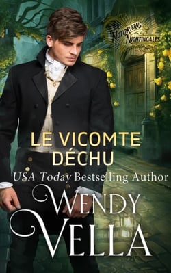 Le Vicomte Déchu - Les Nightingales Infâmes, #3