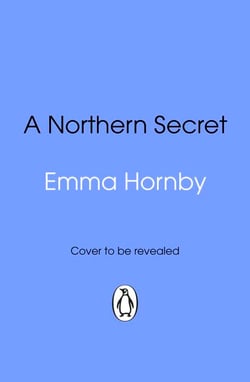 A Northern Secret - A gripping and page-turning historical fiction book from the bestselling author