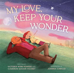 My Love, Keep Your Wonder