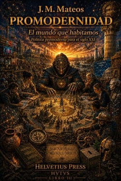 Promodernidad: El Mundo que Habitamos. Libro III