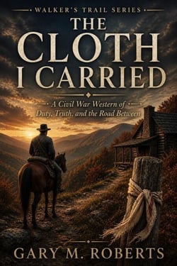 The Cloth I Carried - Walker's Trail, #4