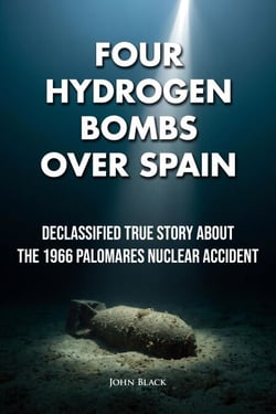 Four Hydrogen Bombs Over Spain - Declassified True Story About the 1966 Palomares Nuclear Accident - Near-Missed, #1