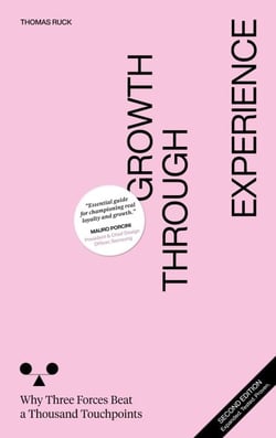 Growth Through Experience - Why Three Forces Beat a Thousand Touchpoints