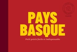 Pays basque - Petit précis futile et indispensable